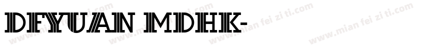DFyuan mdHK字体转换